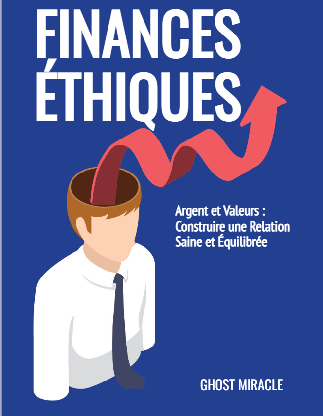Argent et Valeurs : construire une relation saine et équilibrée - GHOST MIRACLE